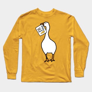 Funny Goose Says Wash Your Hands Long Sleeve T-Shirt